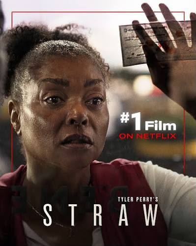 Tyler Perry's Straw Movie (#1 Film on Netflix)